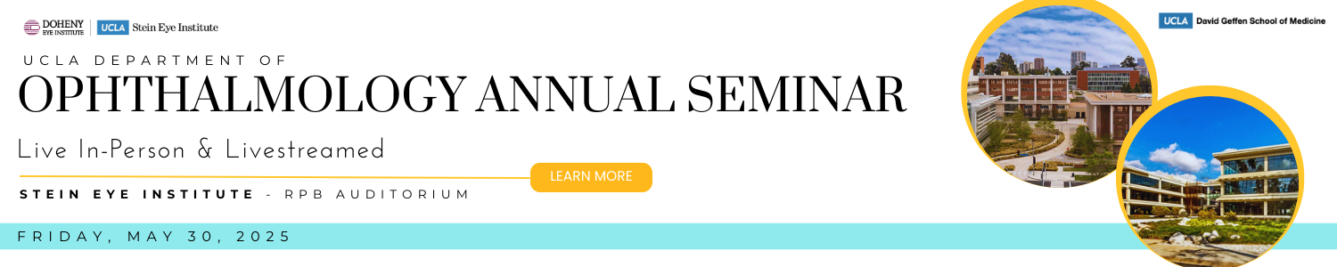 UCLA Department of Ophthalmology Annual Seminar 2025 Banner